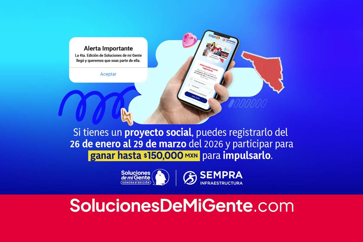 Convocatoria para proyectos sociales en Sonora - Gana hasta $150,000 pesos