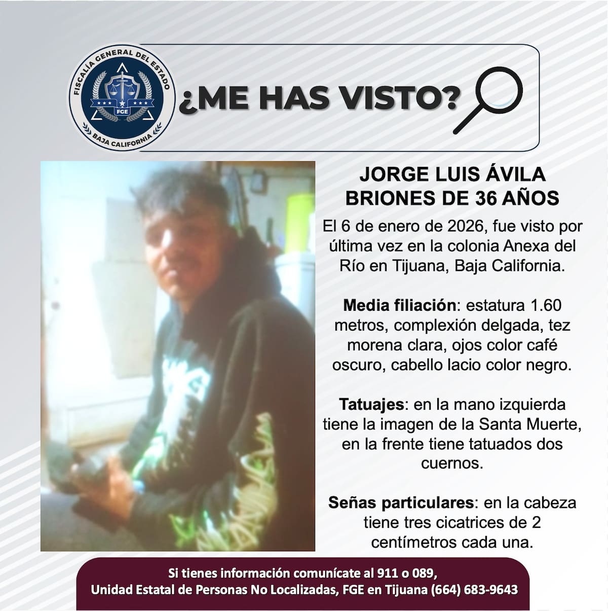 Fue visto por última vez el 36 años de edad.
