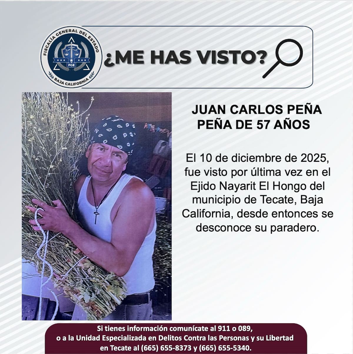 Fue visto por última vez el 10 de diciembre de 2025.