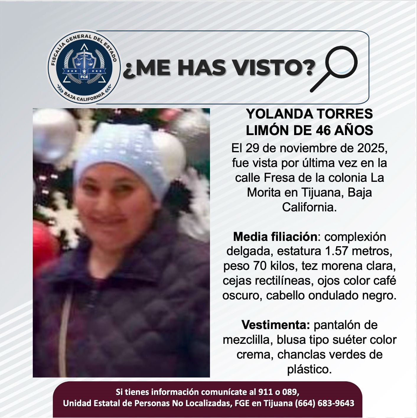 Fue vista por última vez el 29 de noviembre de 2025.