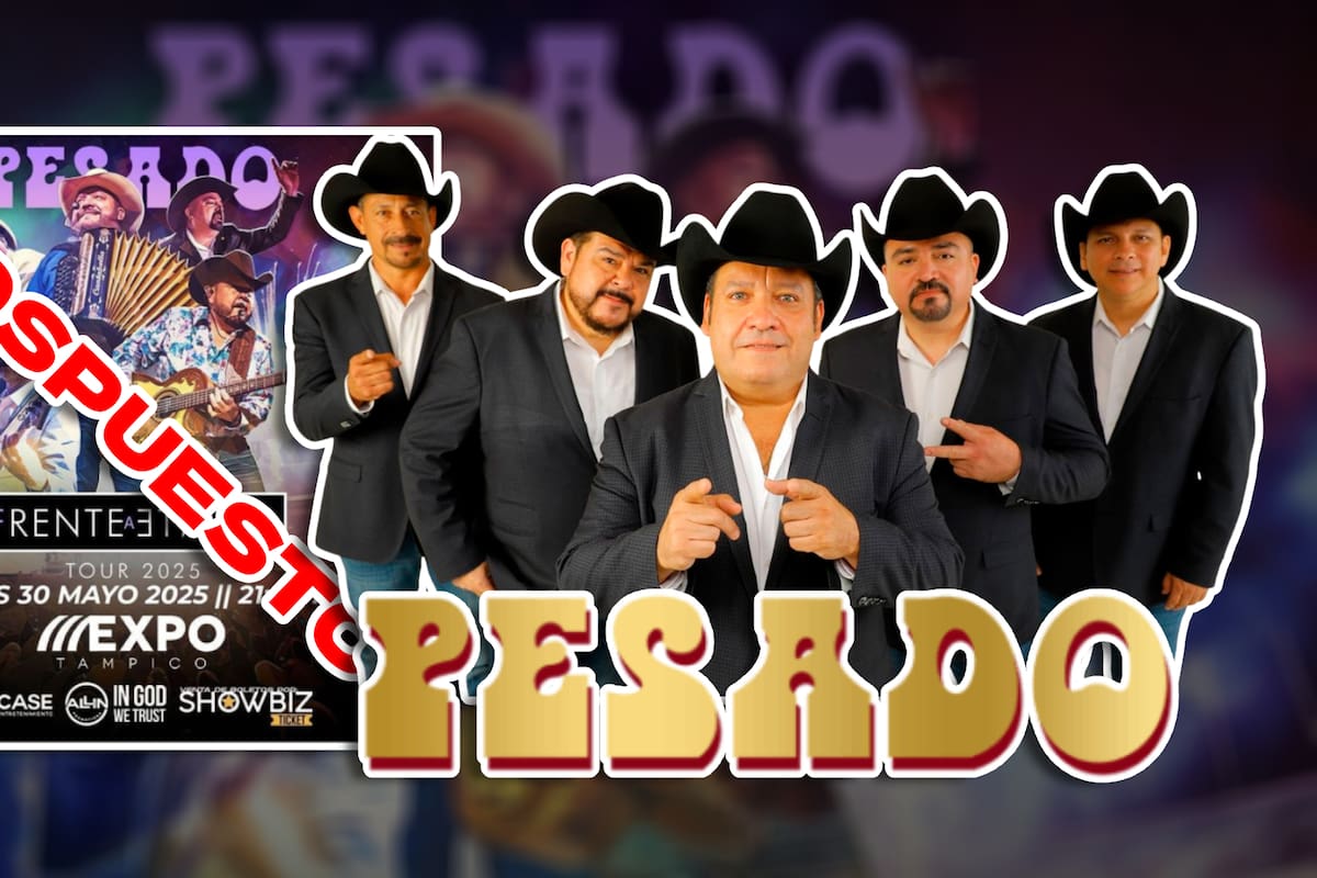 Grupo Pesado reprograma concierto debido a la ley seca en Tampico