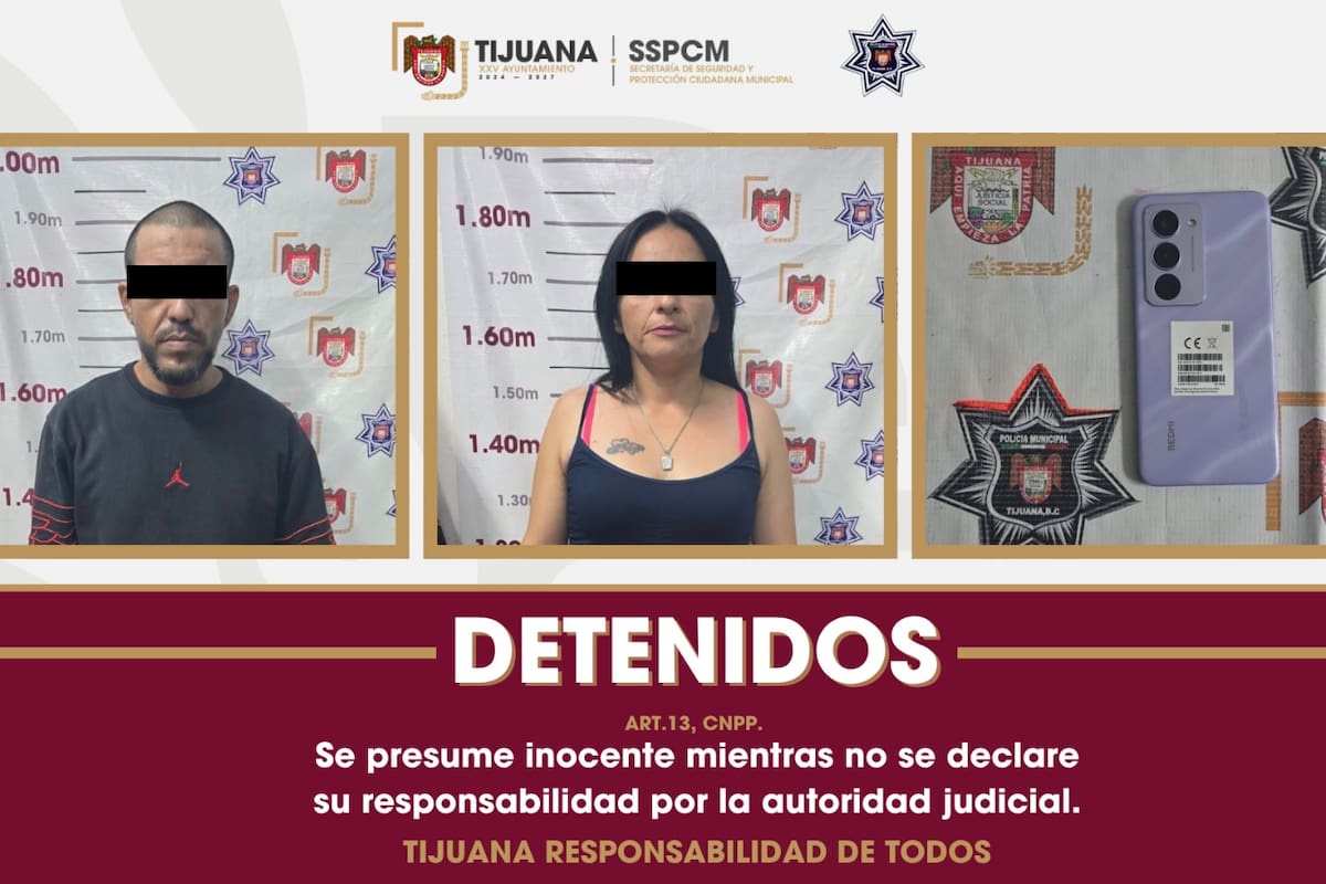 Detienen a hombre y mujer por presunto robo de celular en Tijuana