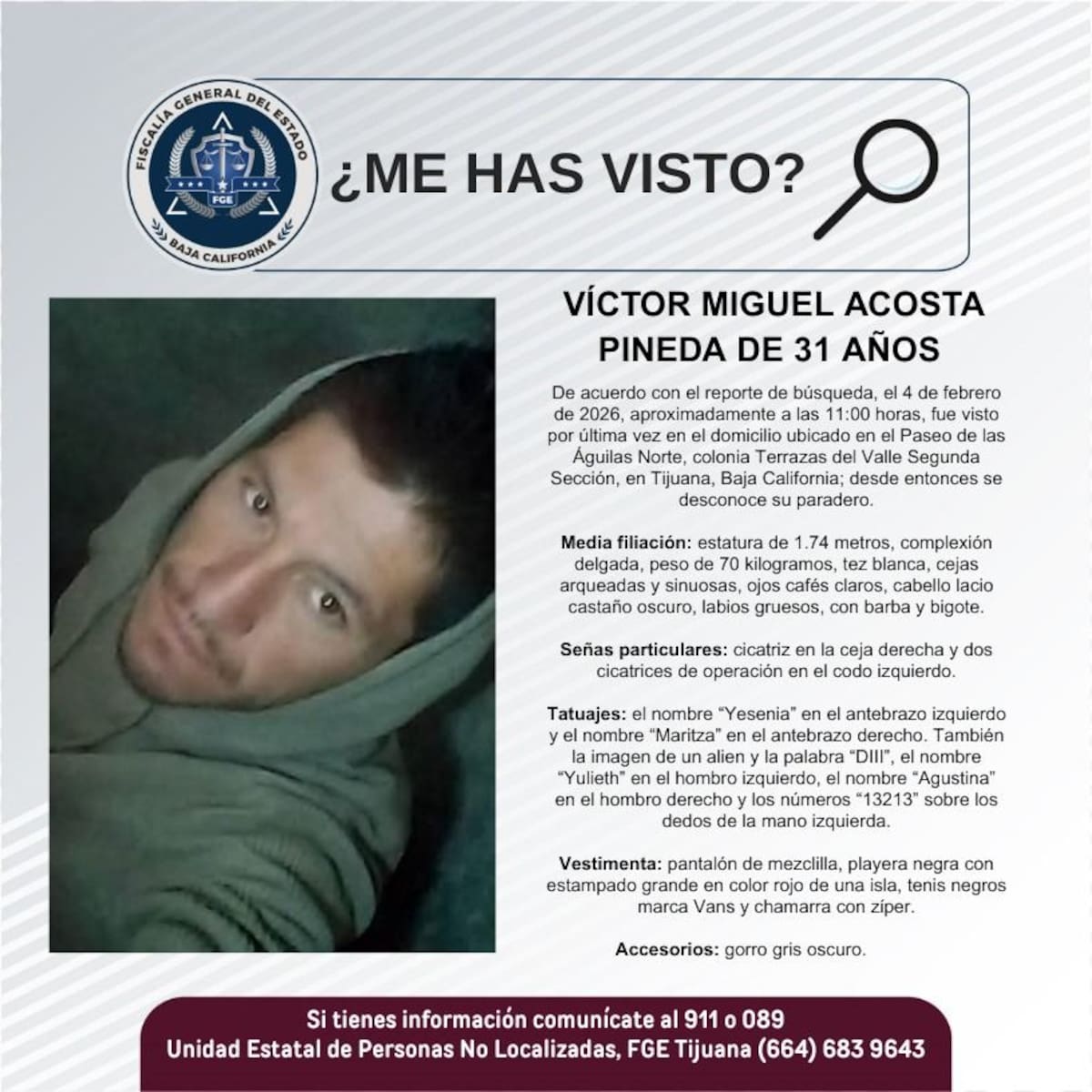 Fue visto por última vez el 4 de febrero de 2026.