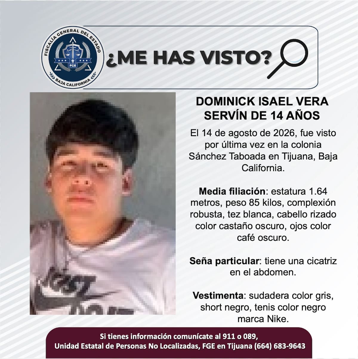 Fue visto por última vez el 14 de agosto de 2026.