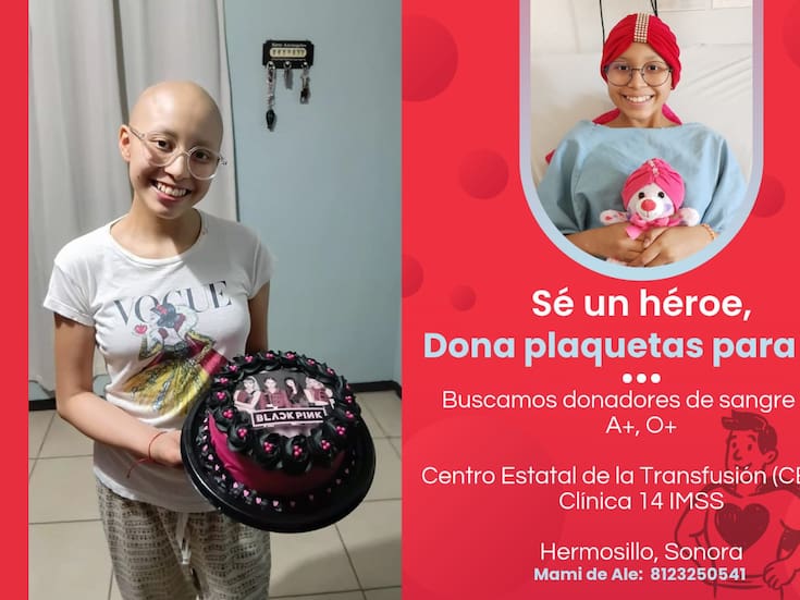 Niña de 12 años con osteosarcoma necesita donaciones de plaquetas A+ u O+ para terminar su tratamiento en el IMSS de Hermosillo