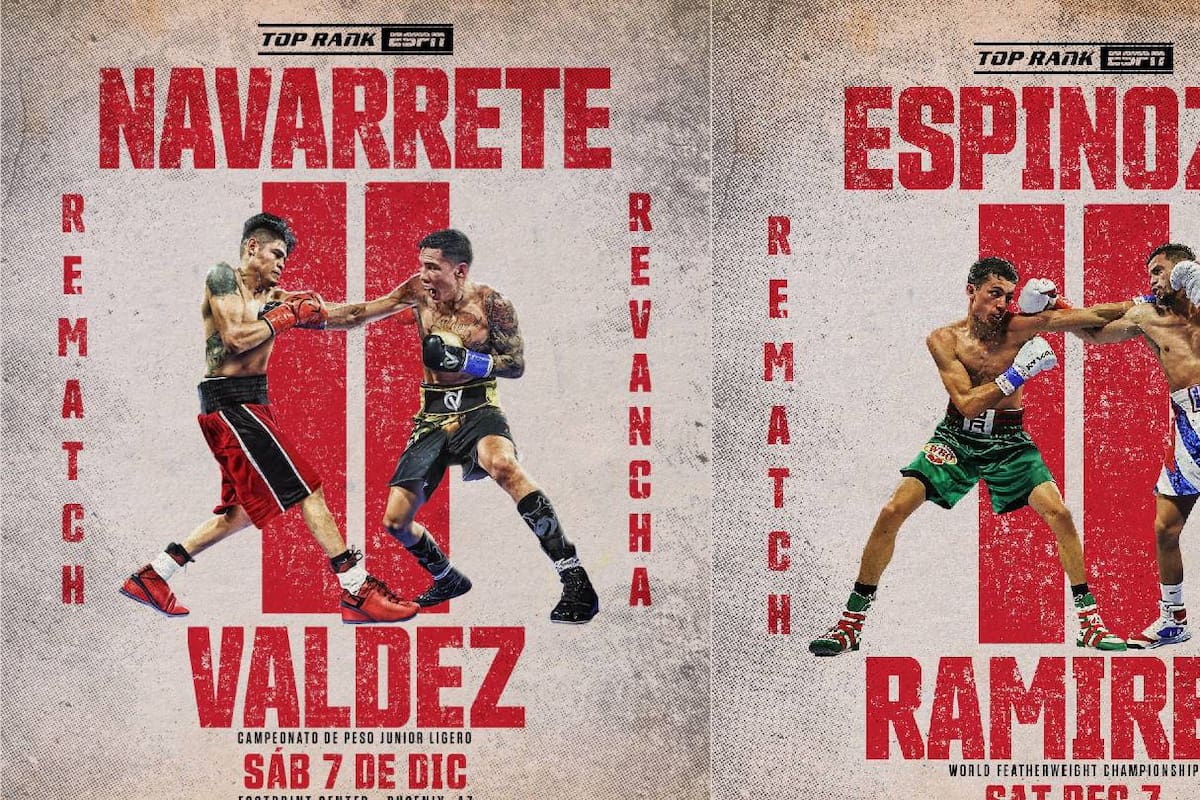 Cartelera de doble revancha en Phoenix: Navarrete vs. Valdez y Espinoza vs. Ramírez