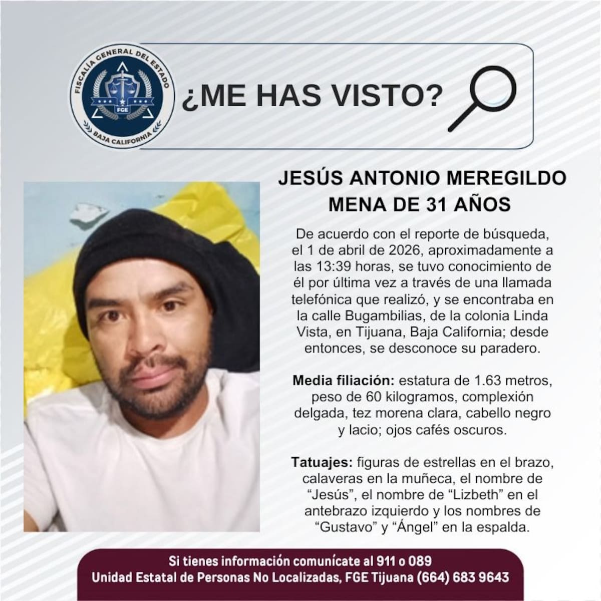 Fue visto por última vez el 1 de abril de 2026.