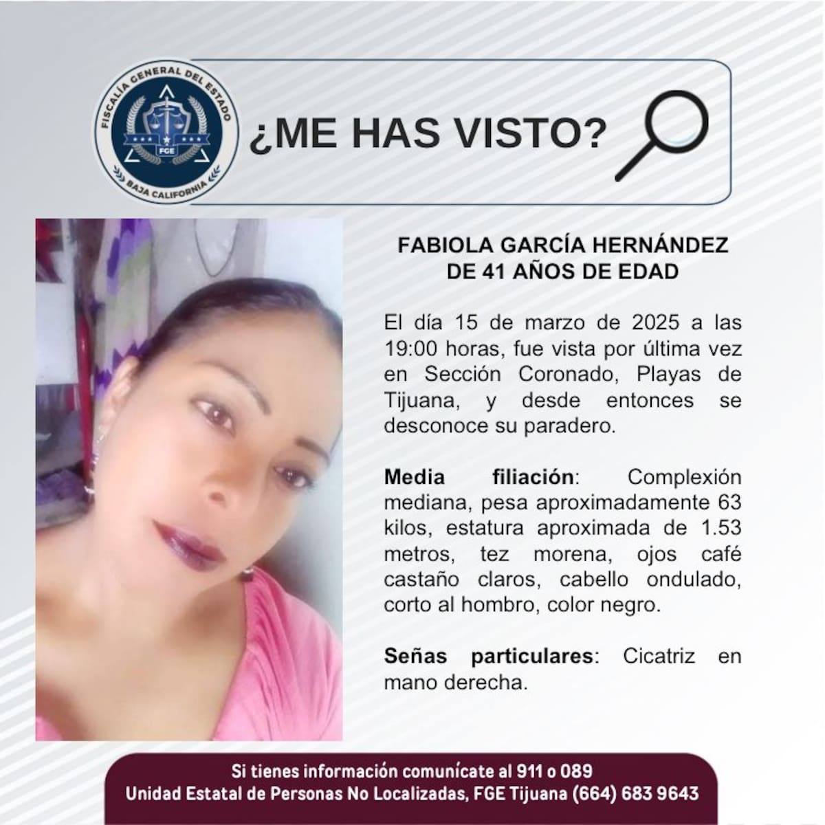 La última vez que se tuvo contacto con Fabiola García Hernández fue el 15 de marzo de 2025.