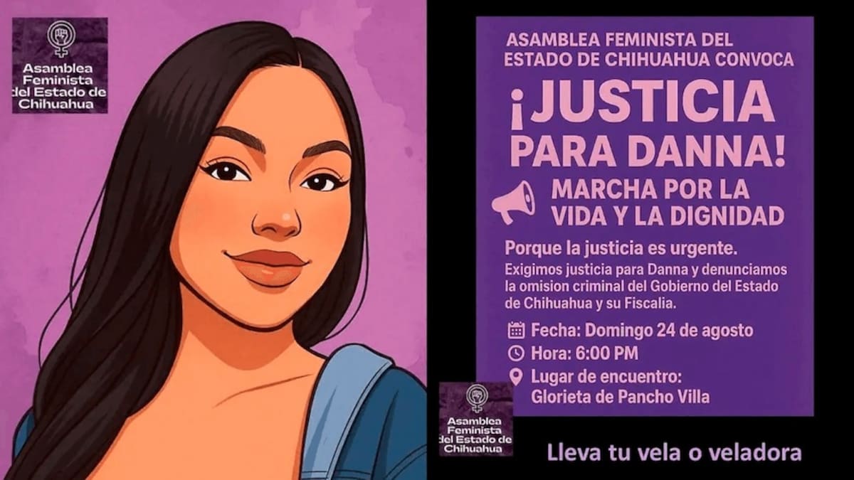 Convocan a protestas en Chihuahua por el feminicidio de Danna. | Crédito: Asamblea Feminista del Estado de Chihuahua
