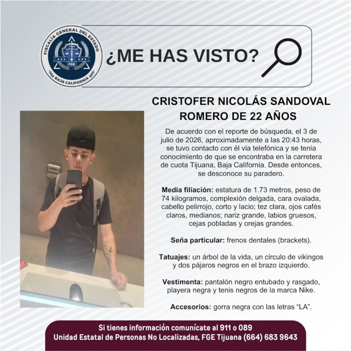 Fue visto por última vez el 3 de julio de 2026.