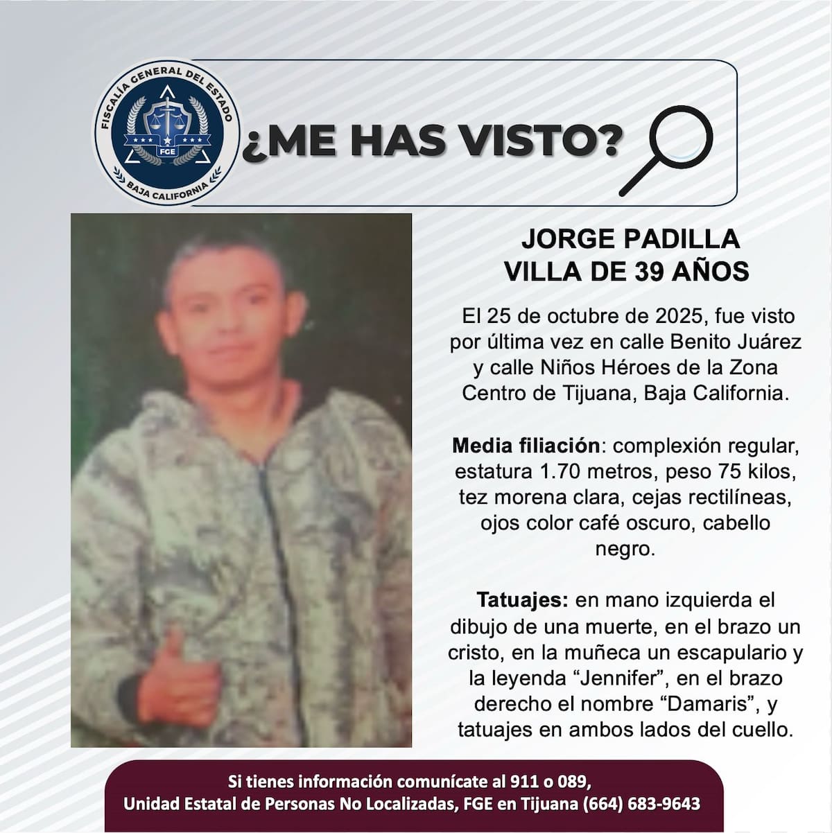 Fue visto por última vez el 25 de octubre de 2025.