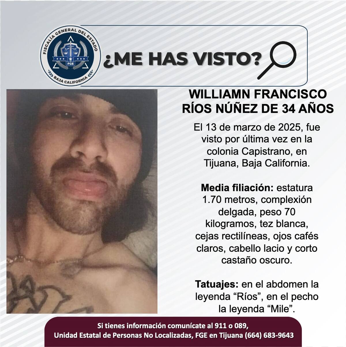 Williamn Francisco Ríos Núñez fue visto por última vez el 13 de marzo de 2025.
