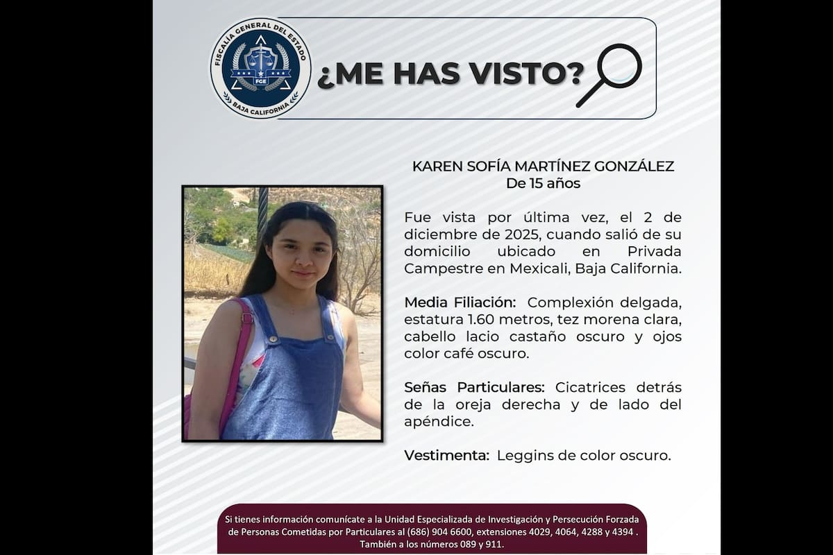 Buscan a Karen Sofía, de 15 años, desaparecida en Mexicali
