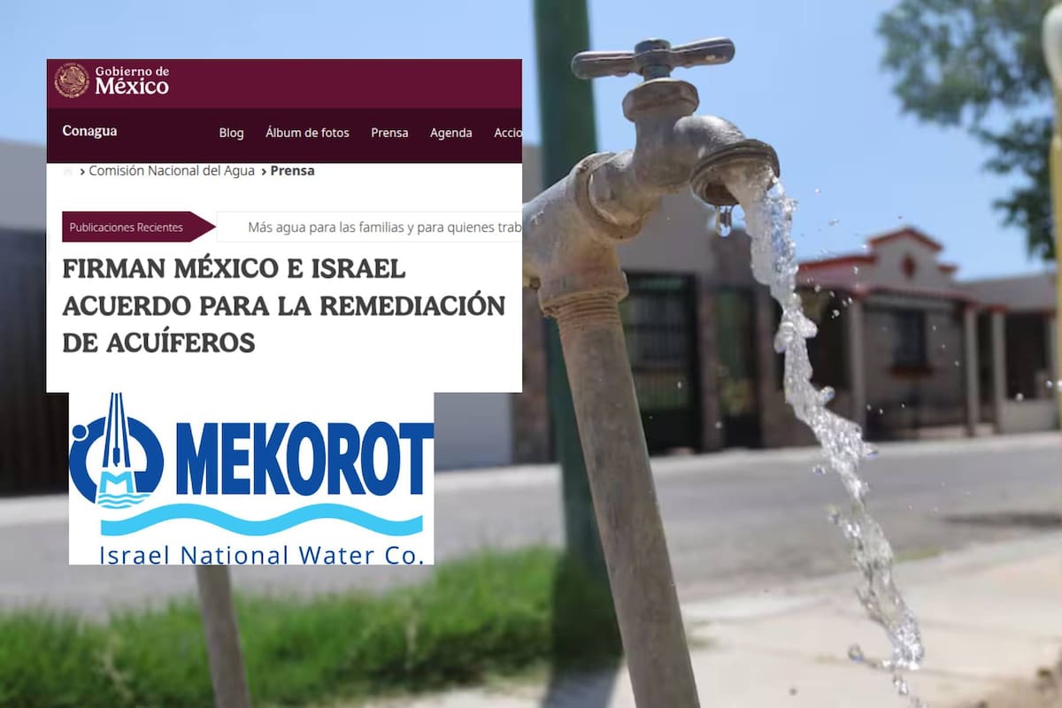 México e Israel firmaron acuerdo por el agua que prometía remediación y tecnología para “optimizar su uso”