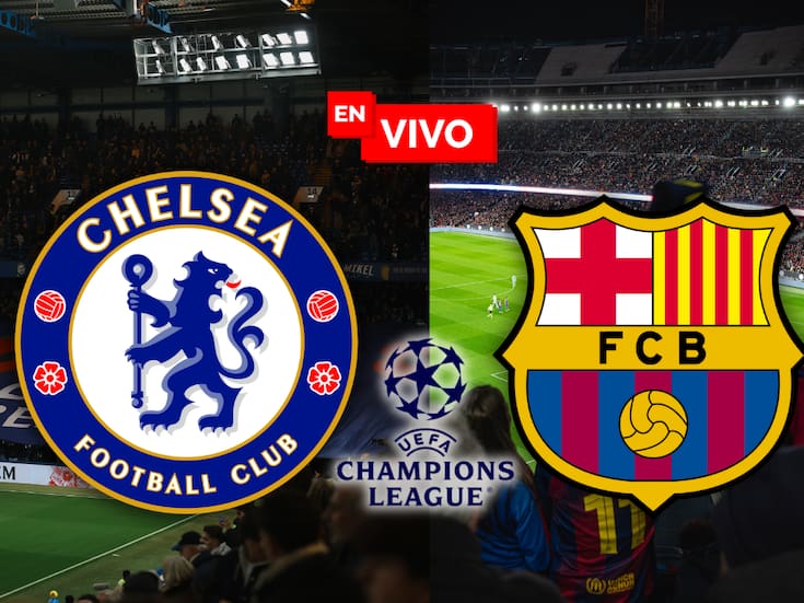 Chelsea vs Barcelona - EN VIVO el Minuto a minuto del partido de Champions League