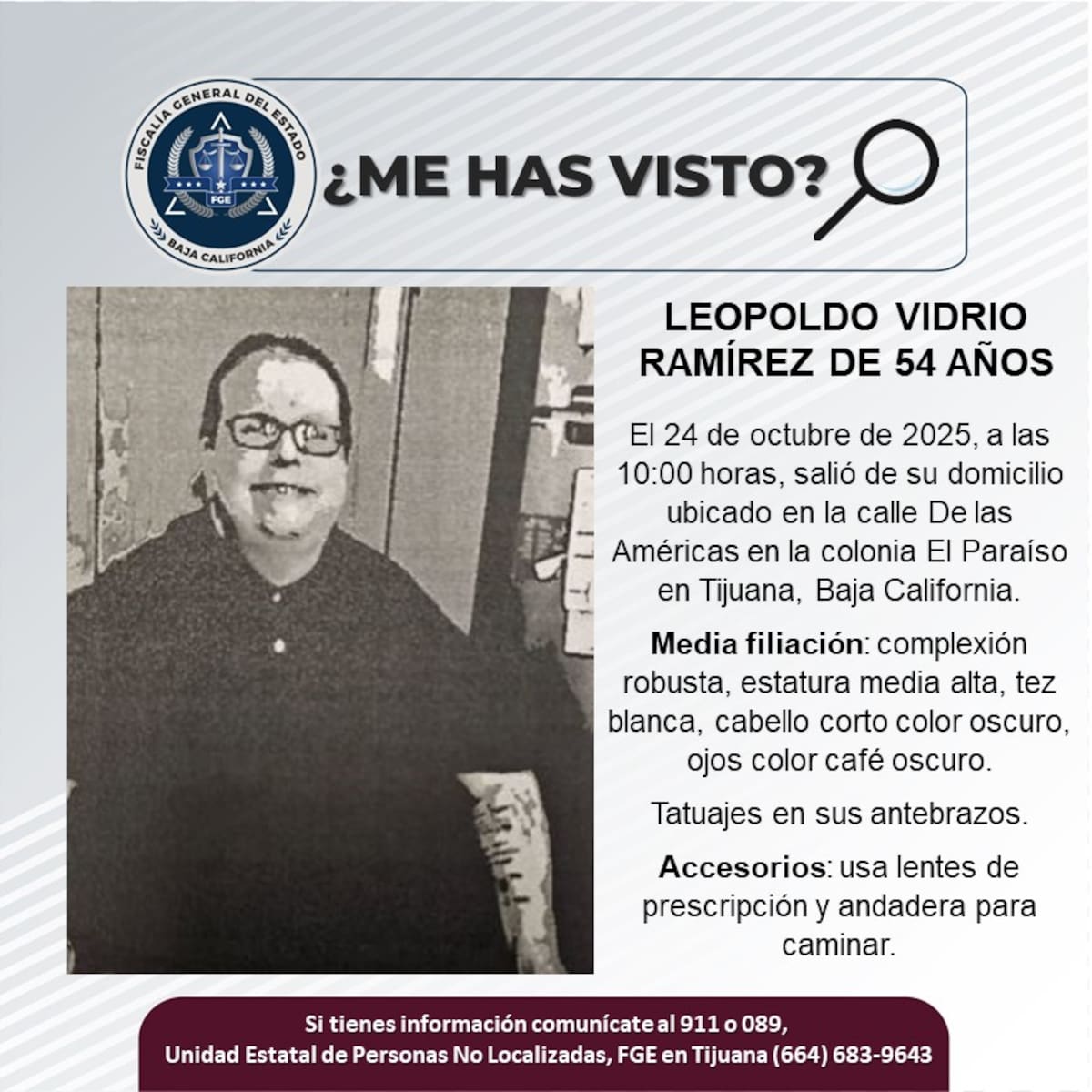 Fue visto por última vez el 24 de octubre de 2025.