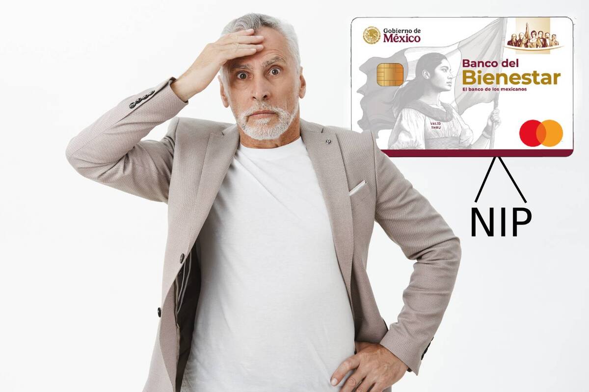 Pensión del Bienestar: Pasos a seguir si pierdes el NIP de tu tarjeta