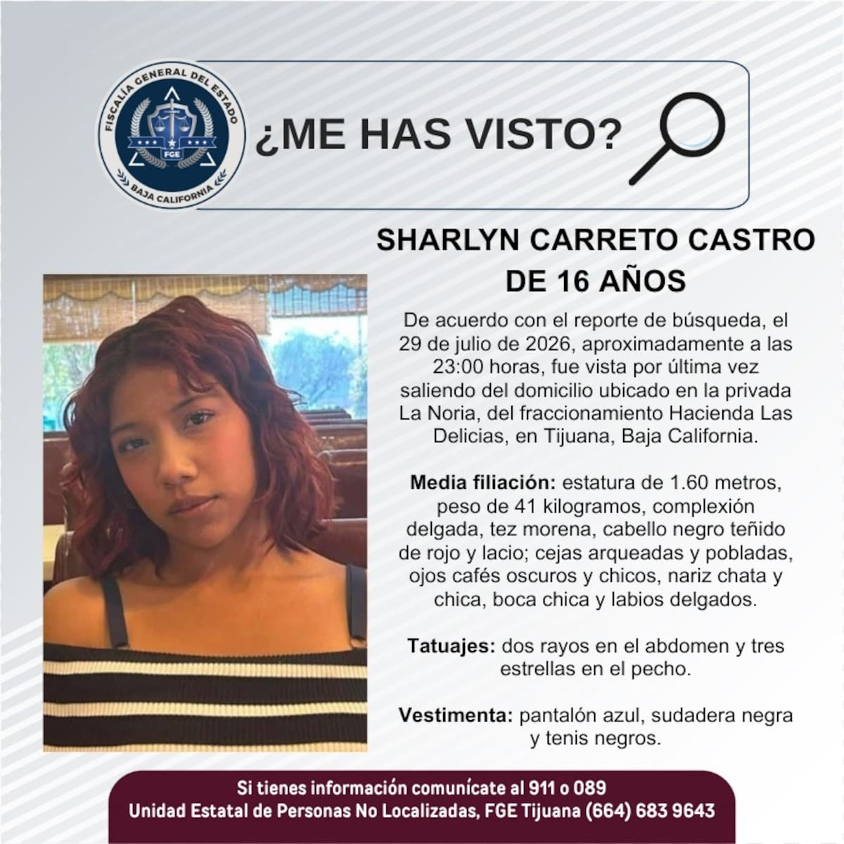 Fue vista por última vez el 29 de julio de 2026.