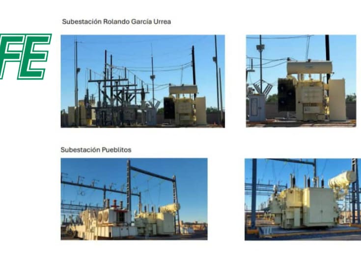 CFE amplía capacidad de transformación de energía en dos subestaciones de Hermosillo para mejorar calidad y continuidad en suministro de luz