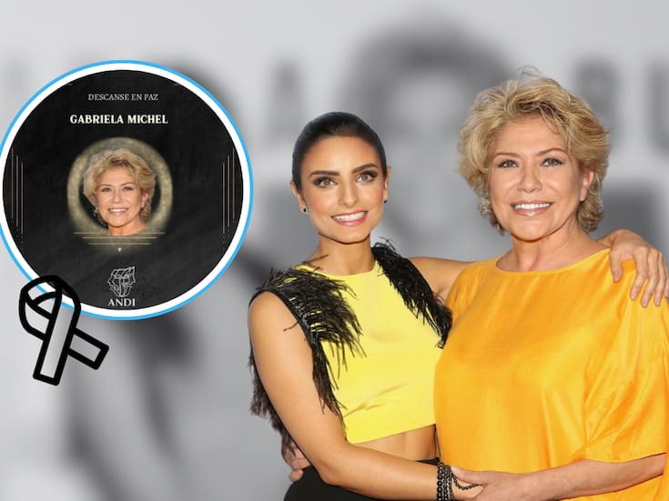 Confirman muerte de Gabriela Michel, actriz de doblaje y madre de Aislinn Derbez