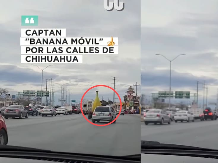 Captan en Chihuahua un automóvil con forma de plátano y desata revuelo en redes sociales