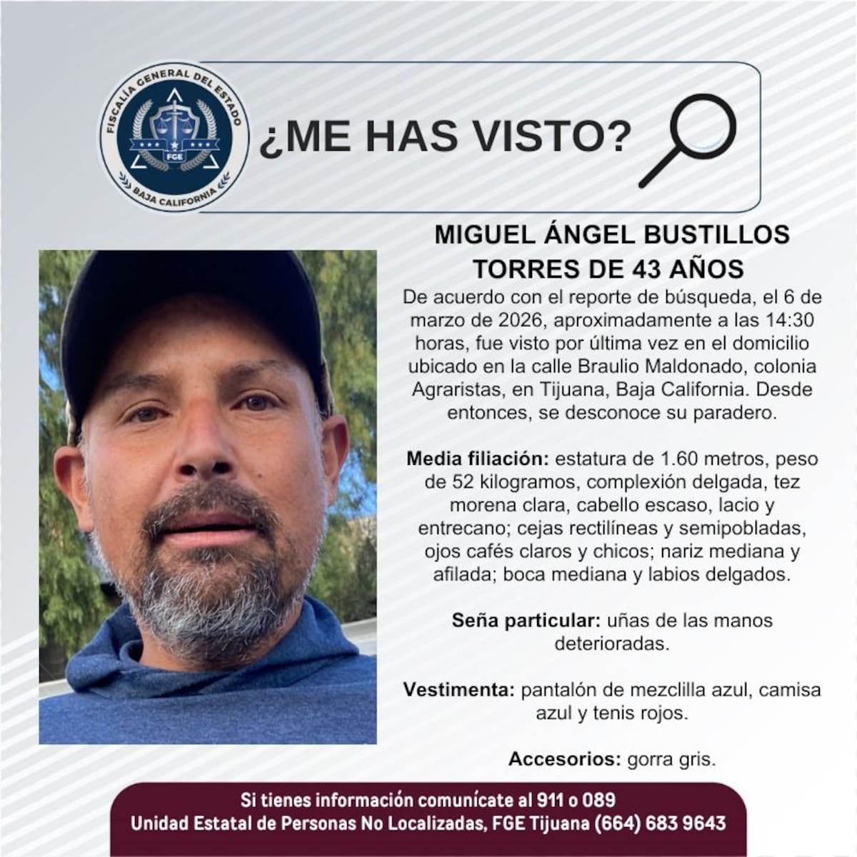 Fue visto por última vez el 6 de marzo de 2026.