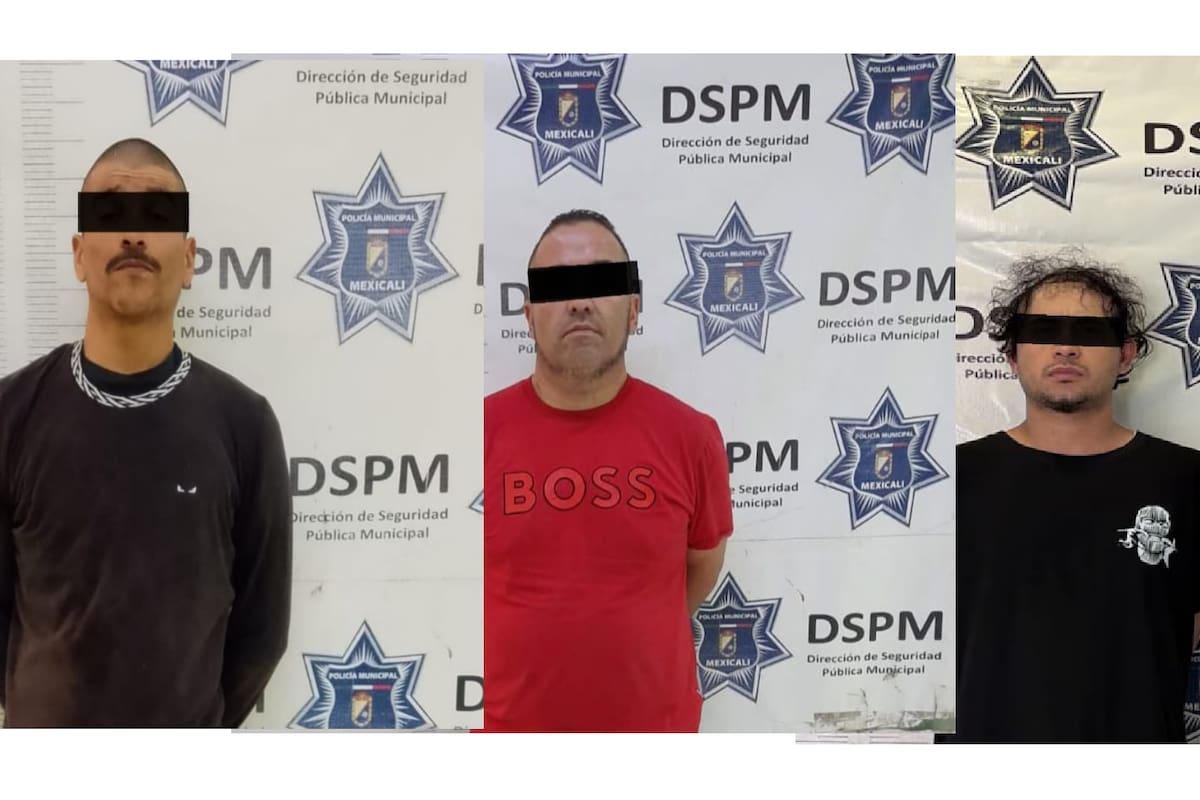 Tres detenidos en distintos puntos de Mexicali tenían órdenes de aprehensión