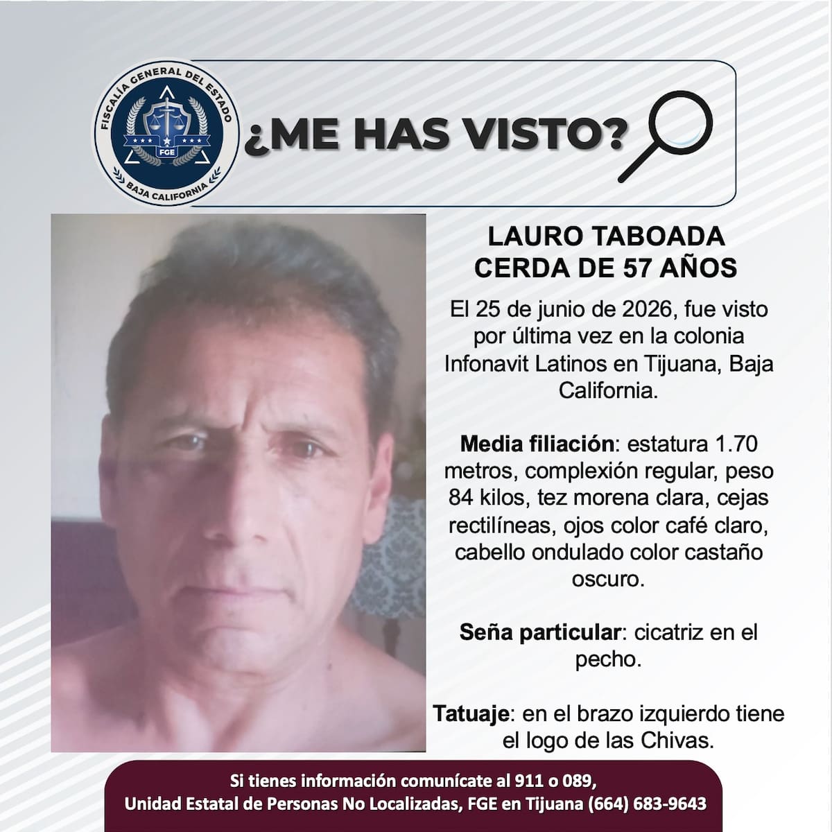 Fue visto por última vez el 25 de junio de 2026.