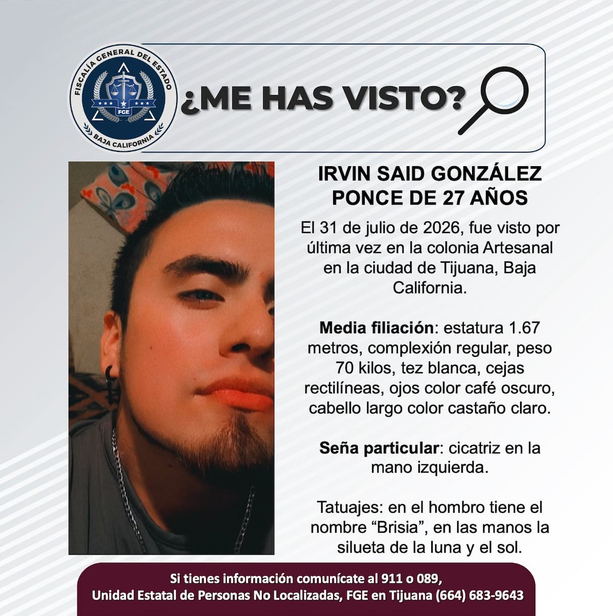 Fue visto por última vez el 31 de julio de 2026.