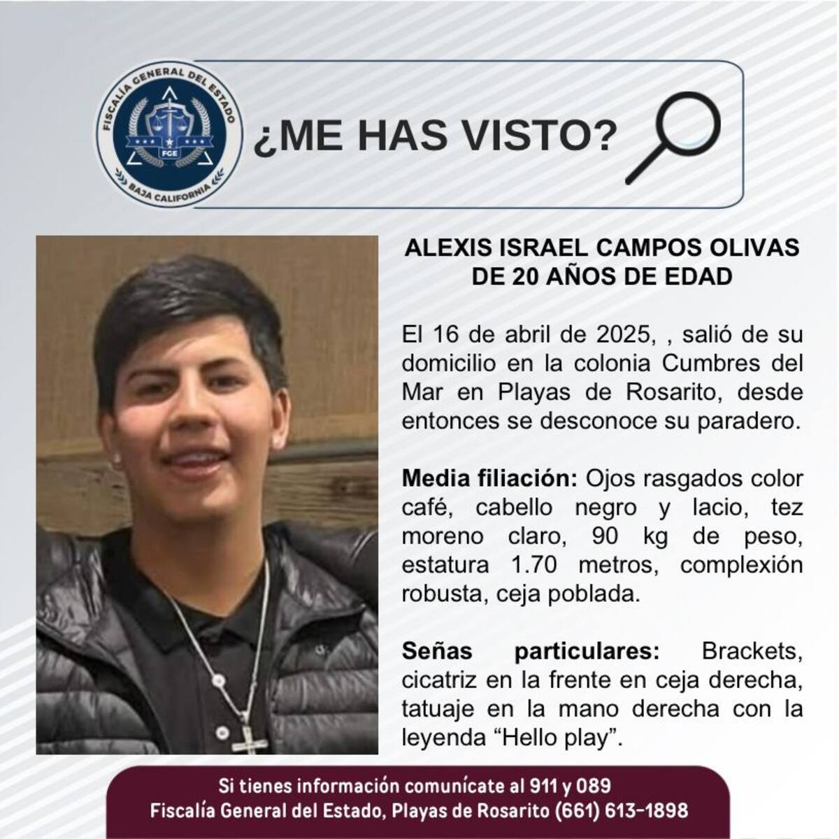 Alexis Israel Campos Olivas fue visto por última vez el 16 de abril de 2025.