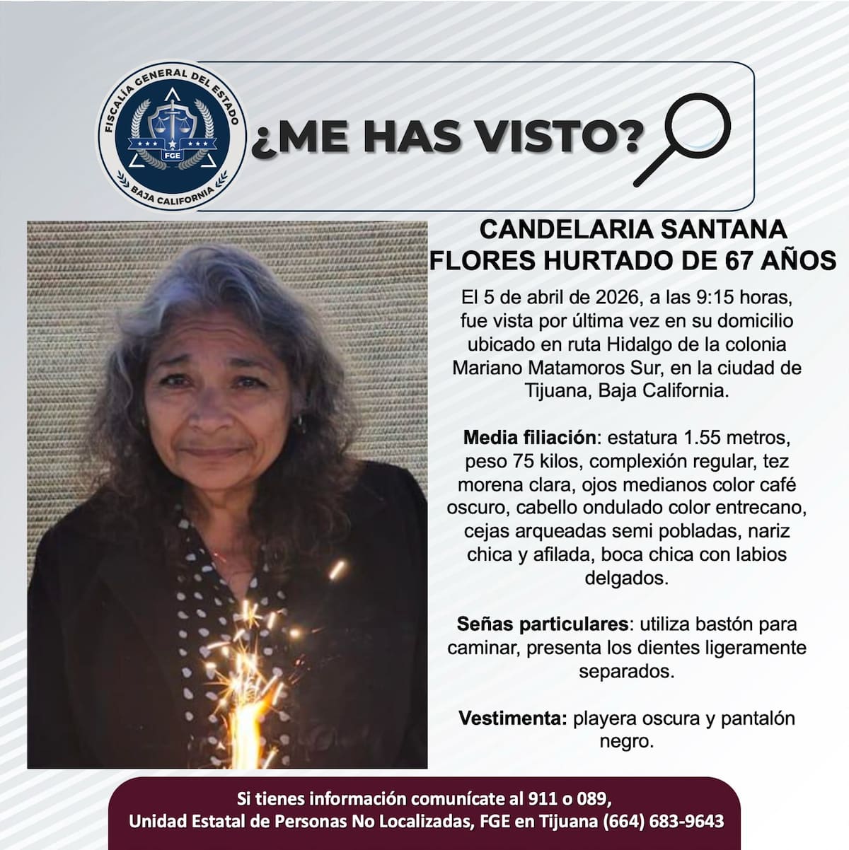 Fue vista por última vez el 5 de abril de 2026.