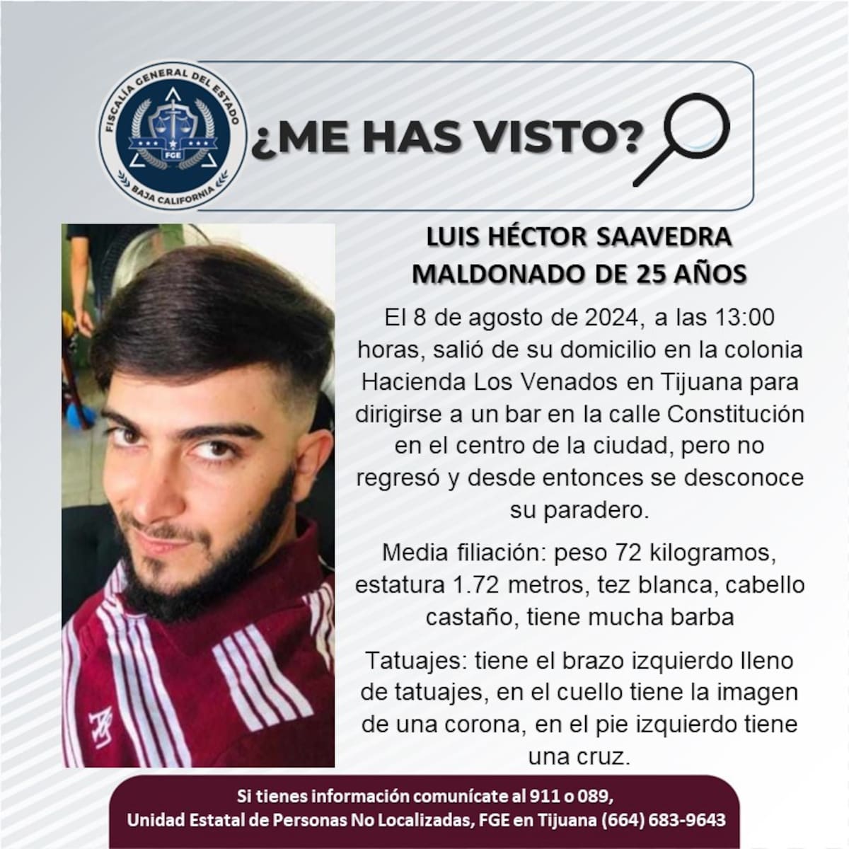 Luis Héctor Saavedra Maldonado fue visto por última vez el 8 de agosto de 2024.