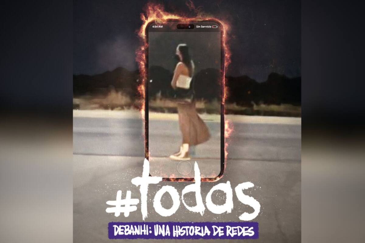 Anuncian fecha de estreno del documental “TODAS: Debanhi, una historia de redes” ¿Dónde verlo?