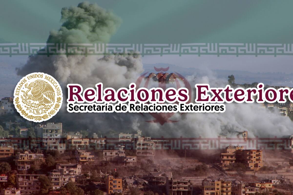 SRE lanza alerta a mexicanos en Irán ante conflictos en Medio Oriente; invitan a mantenerse en contacto con embajada