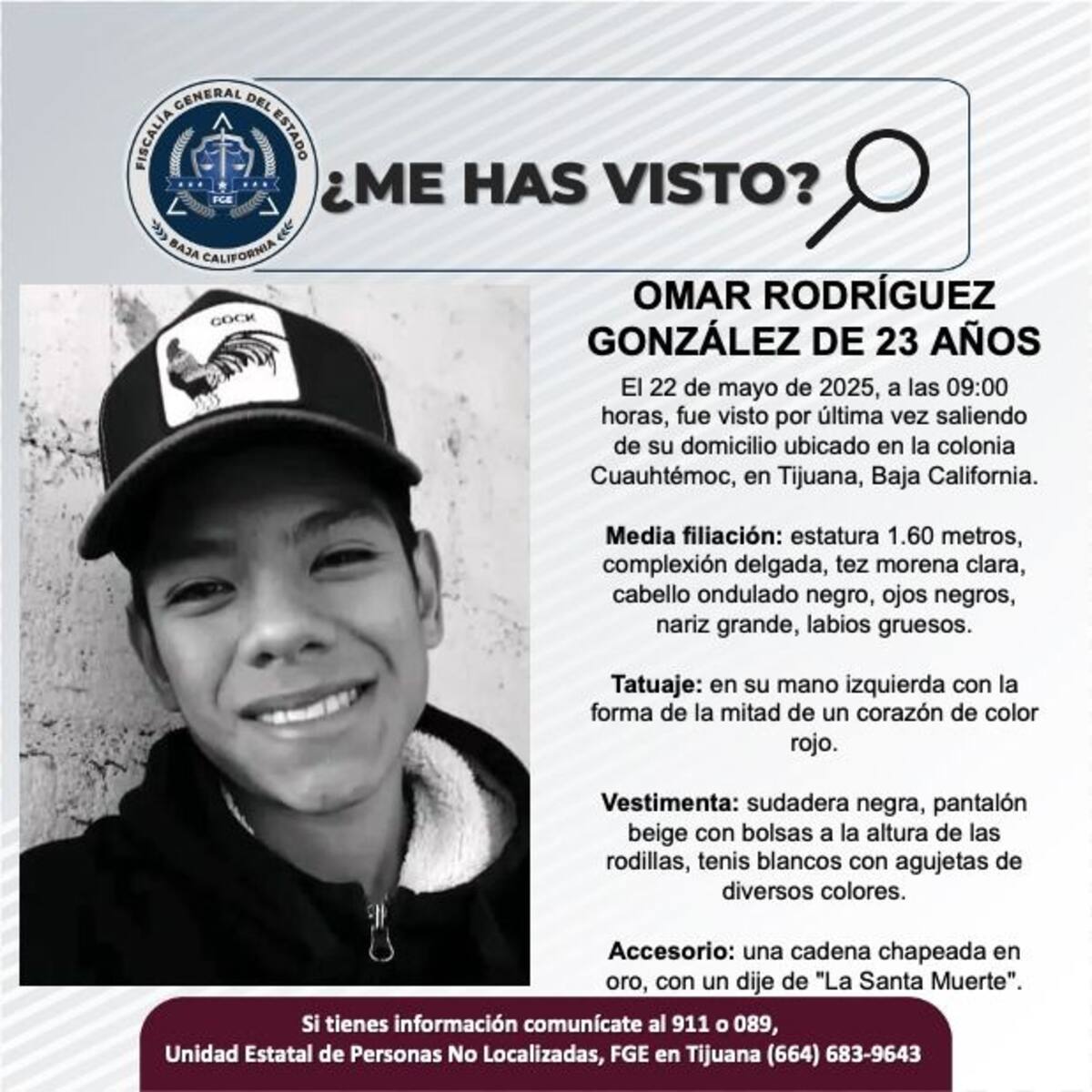 Omar Rodríguez González fue visto por última vez el 22 de mayo de 2025.
