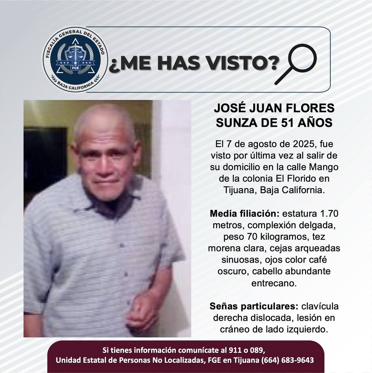 Fue visto por última vez el 7 de agosto de 2025.