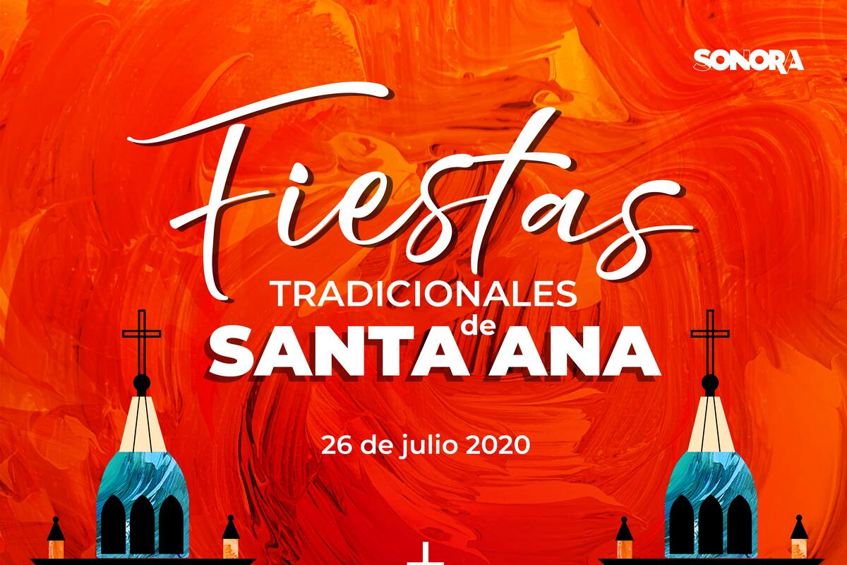 Coronavirus en Sonora: Disfrutarán en línea fiestas tradicionales de Santa Ana