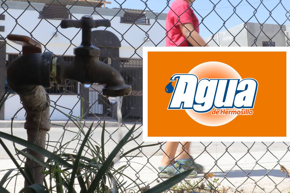 Estarán sin agua hoy estas colonias del Centro y Poniente de Hermosillo