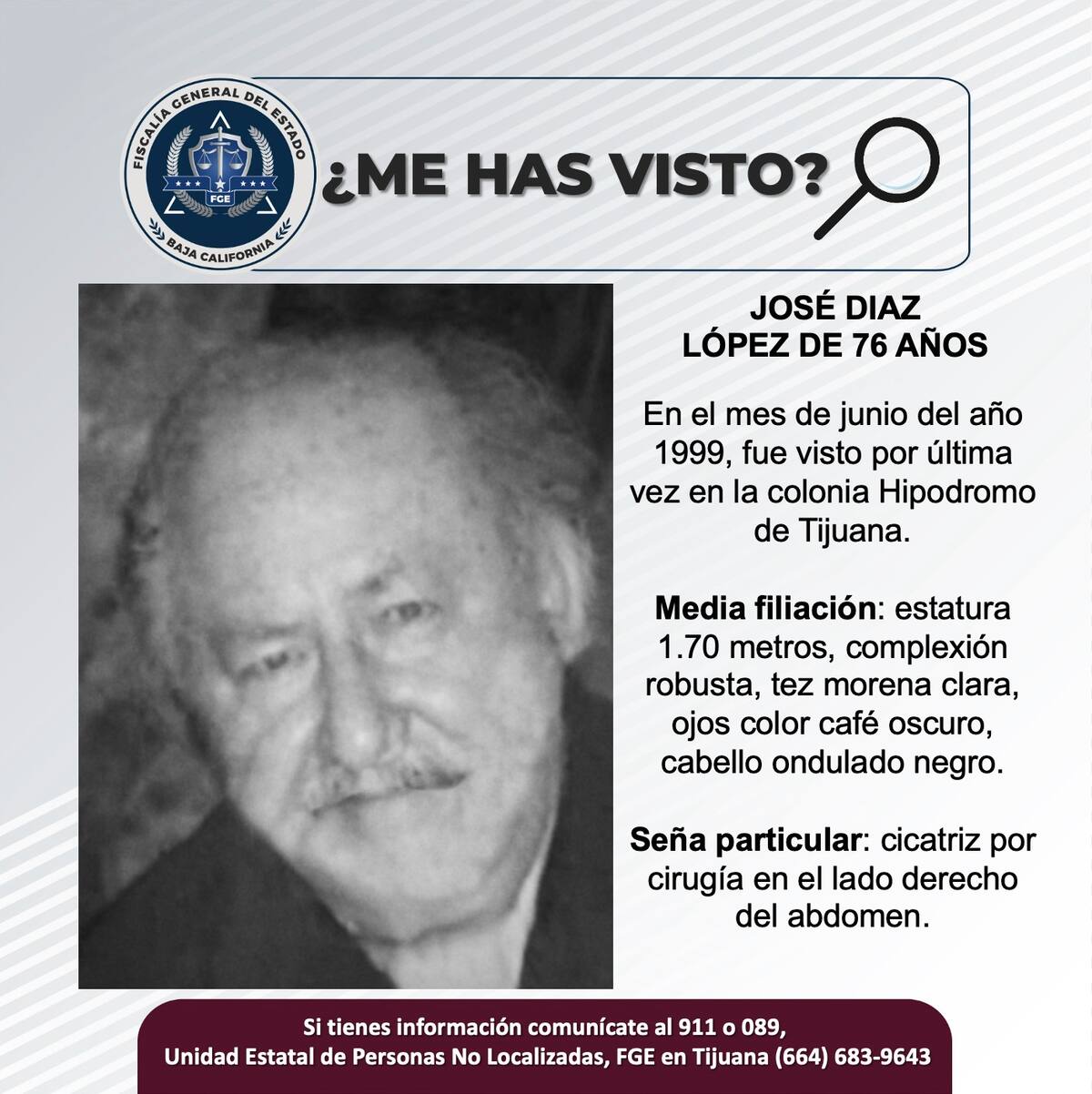 José Díaz López fue visto por última vez el en el mes de junio del año 1999.