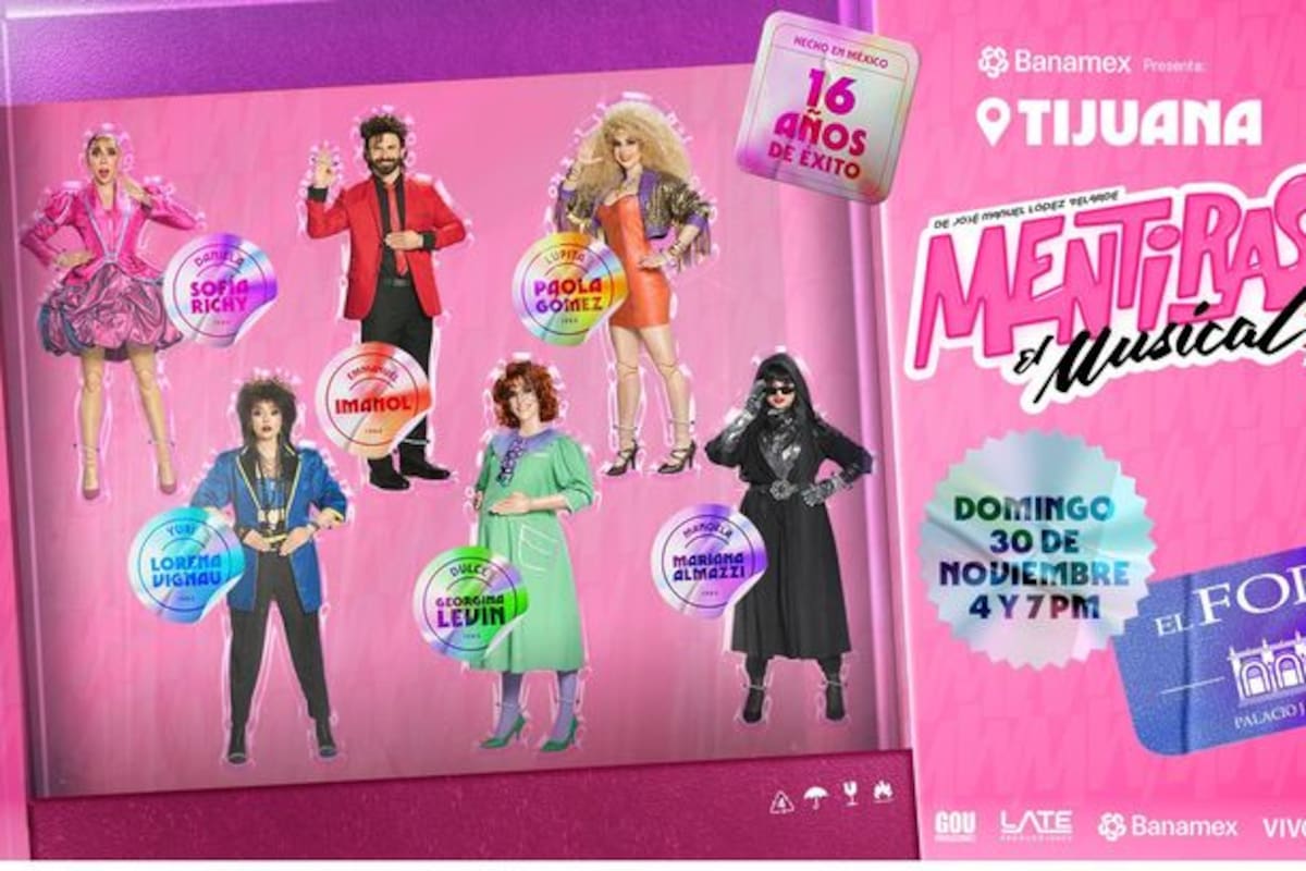 “Mentiras: El Musical” recorrerá Mexicali y Tijuana