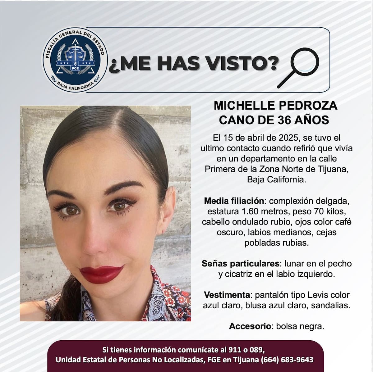 Fue vista por última vez el 15 de abril de 2025.