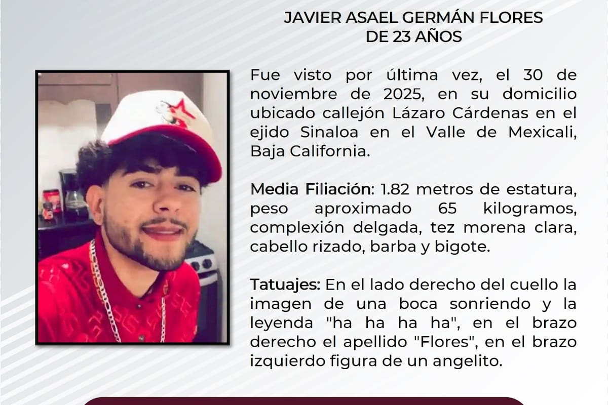 Buscan a Javier Asael, visto por última vez en el valle de Mexicali