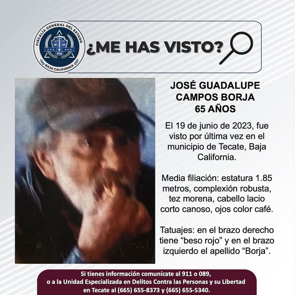 Fue visto por última vez el 19 de junio de 2023.