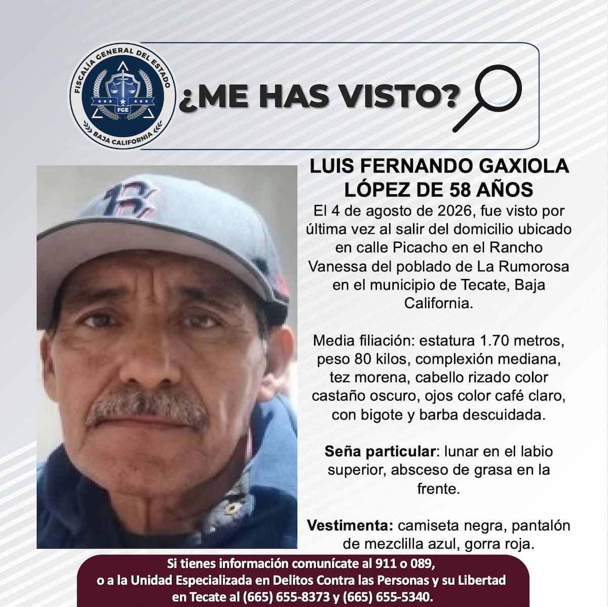 Fue visto por última vez el 4 de agosto de 2026.