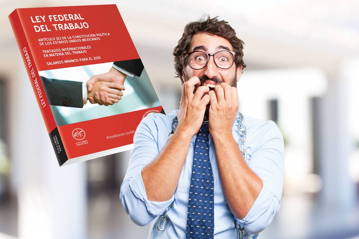 Causas por las que según la Ley Federal del Trabajo, un empleado puede ser despedido de forma justificada