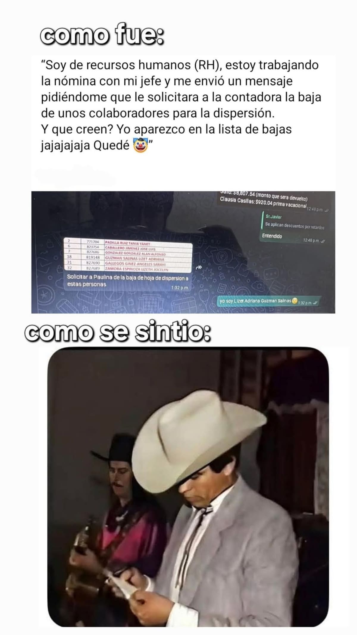 Liz se enteró al leer la lista que sería despedida, situación que les recordó a Chalino Sánchez cuando leyó la nota de amenazas en pleno concierto.
