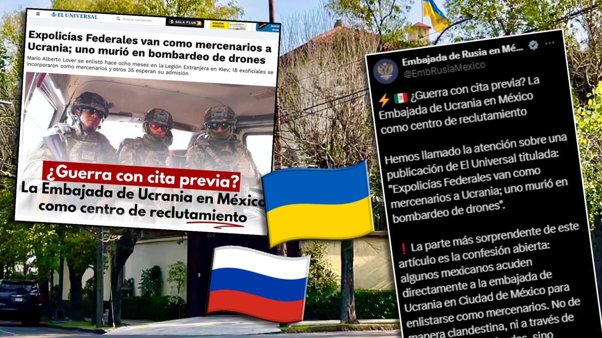 Pelea de Embajadas en México: La sede rusa acusa a la ucraniana de manejar un “centro de reclutamiento de mercenarios mexicanos”, violando la Convención de Viena