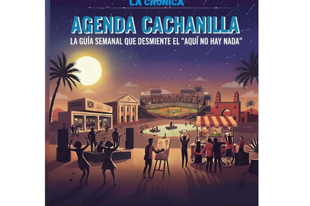 Si crees que no hay nada que hacer en Mexicali, es porque no has visto esta agenda