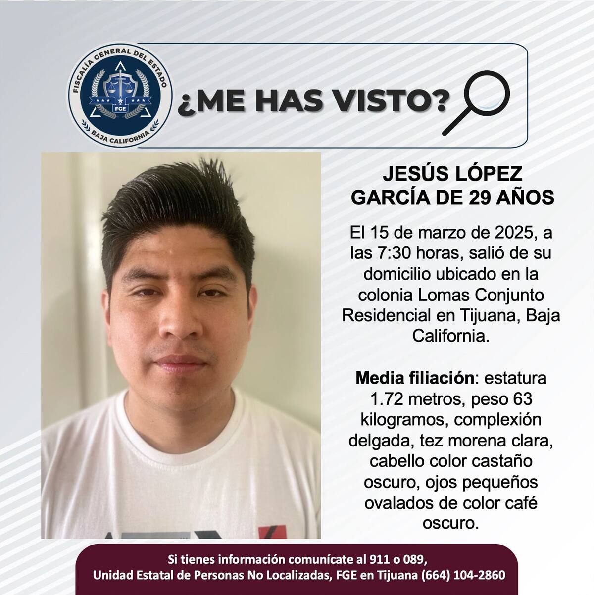 Jesús López García fue visto por última vez el 15 de marzo de 2025.