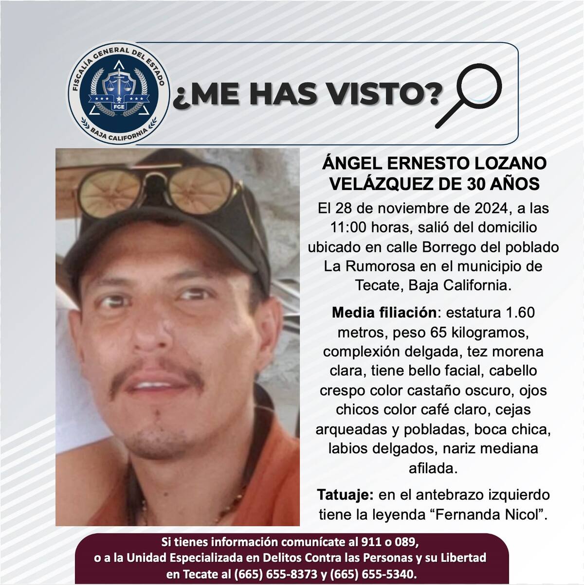 Ángel Ernesto Lozano Velázquez fue visto por última vez el 28 de noviembre de 2024.